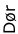 Dør
